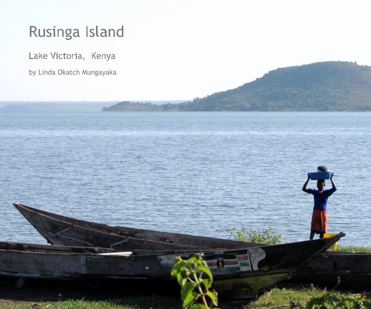 View Rusinga Island by Linda Okatch Mungayaka