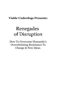 Renegades of Disruption book cover
