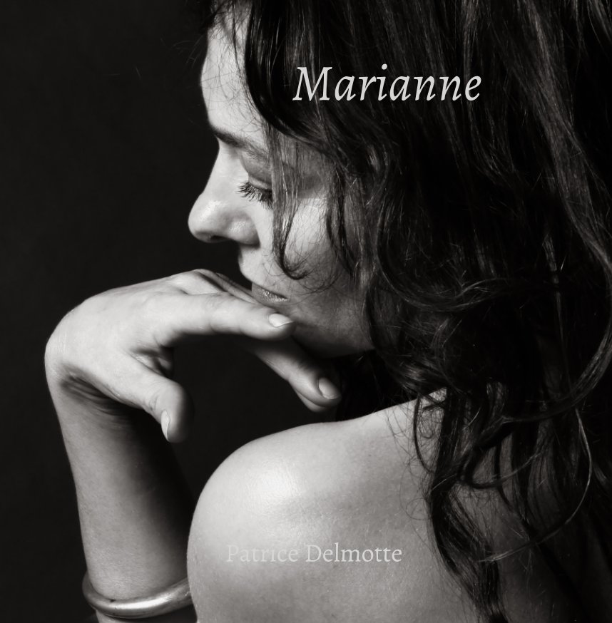 Ver Marianne - Fine Art Photo Collection - 30x30cm - When I began to photograph nudes, I let myself be guided by the camera por Patrice Delmotte