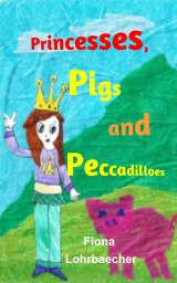 Princesses, Pigs and Peccadilloes book cover
