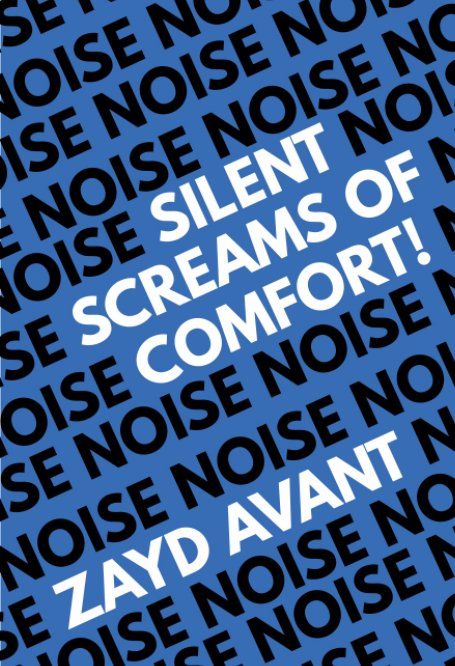 View Silent Screams of Comfort by Zayd Avant