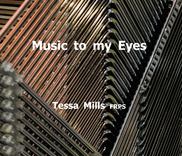 Music to my Eyes nach Tessa Mills FRPS anzeigen