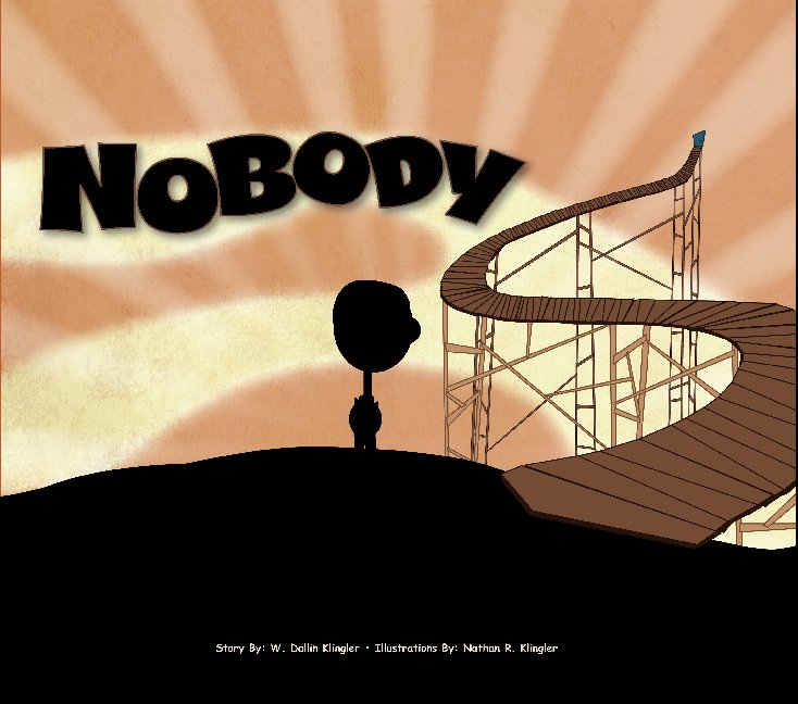 View NOBODY by W. Dallin Klingler & Nathan R. Klingler