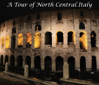 A Tour of North Central Italy book cover