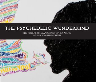 The Psychedelic Wunderkind: 2012-2015 book cover