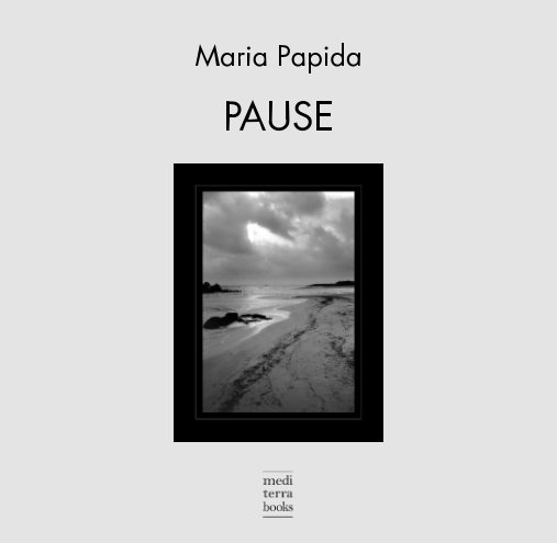 View Pause by Maria Papida