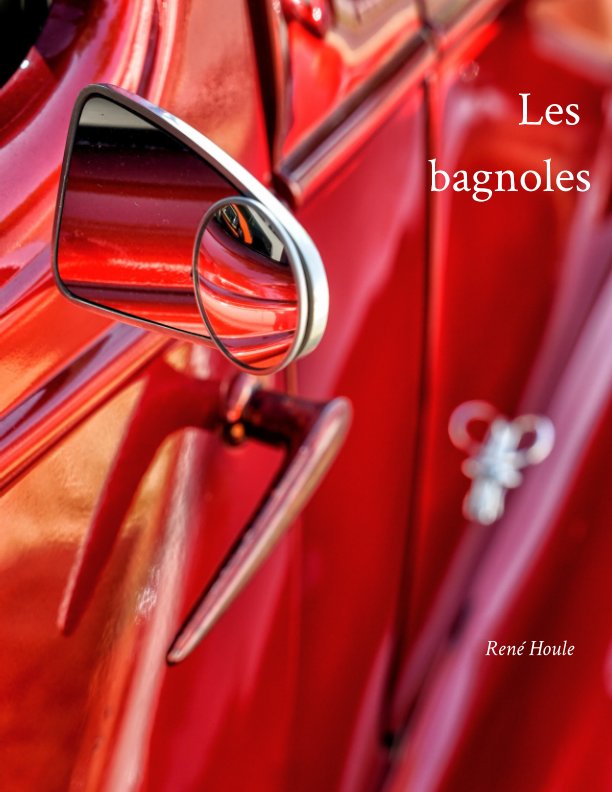View Les bagnoles by René Houle