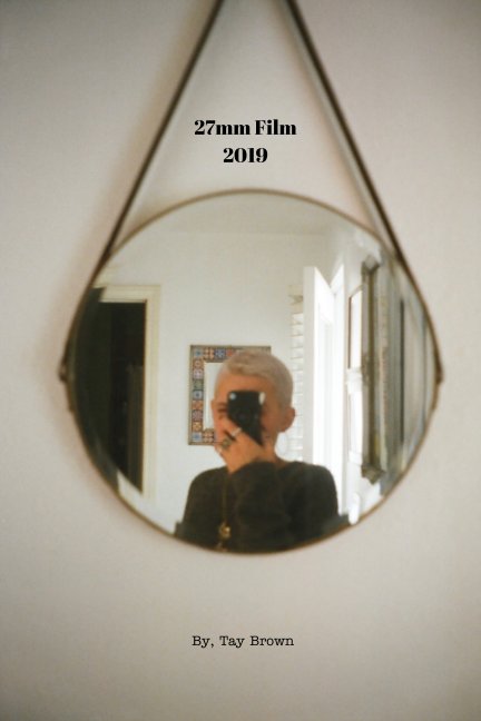 Ver 27mm Film 2019 por Tay Brown