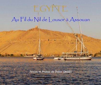 Au Fil du Nil de Louxor Ã  Assouan book cover