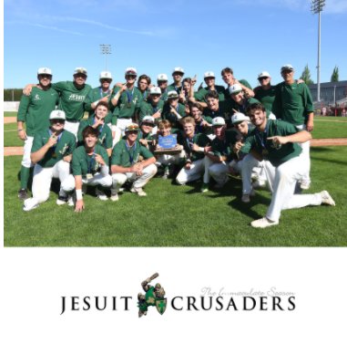 2019 Jesuit Crusaders - Oregon 6A State Baseball Champions book cover
