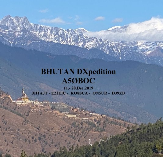 BHUTAN DXpedition A5ØBOC nach Franz Langner, DJ9ZB anzeigen