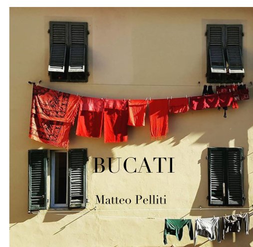 Visualizza BUCATI di Matteo Pelliti