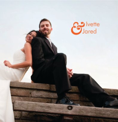 Ivette & Jared's Wedding Book book cover