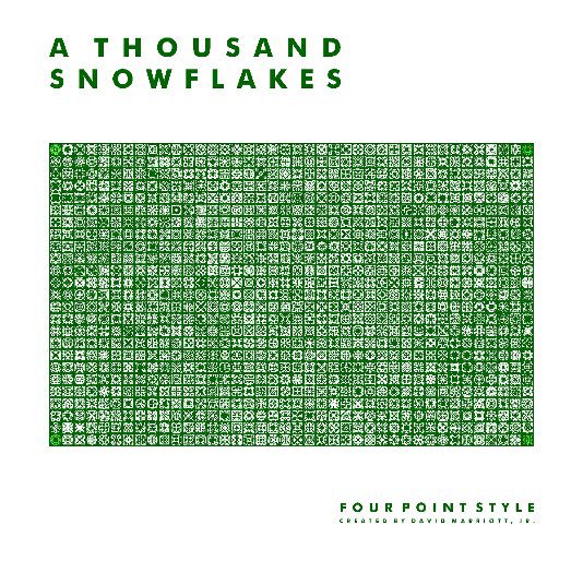 Ver A Thousand Snowflakes por David M. Marriott, Jr.