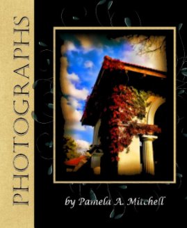 Photographs by Pamela A. Mitchell book cover