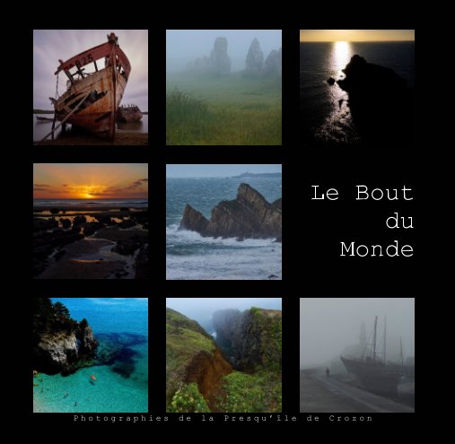 View Le Bout du Monde by Rémi Bridot