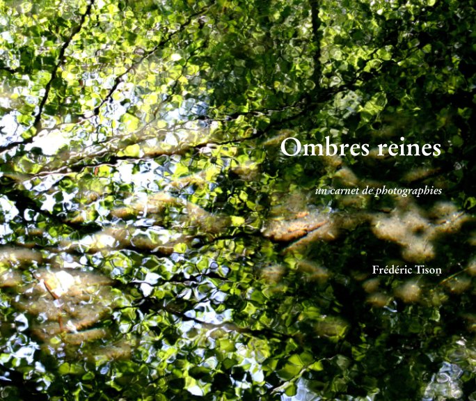 View Ombres reines : un carnet de photographies by Frédéric Tison