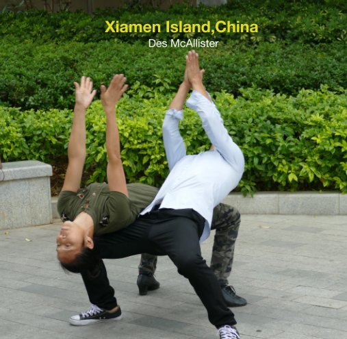 Bekijk Xiamen Island,China op Des McAllister