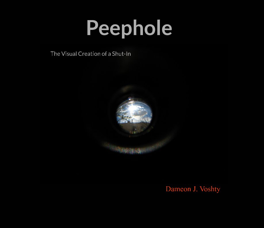 Visualizza Peephole di Dameon J. Voshty