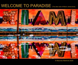 WELCOME TO PARADISE (Miami street shots) book cover