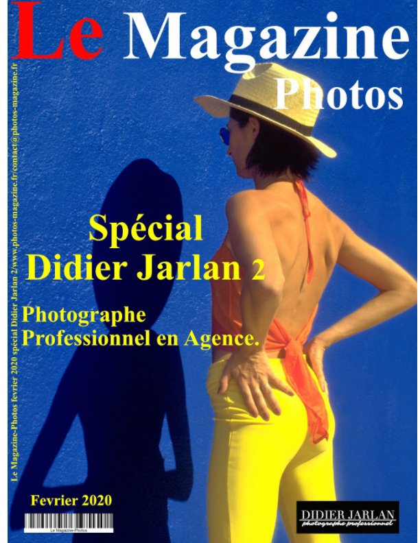 View Le Magazine-Photos Spécial Didier Jarlan 2 Photographe Professionnel en Agence by Le Magazine-Photos, DBourgery