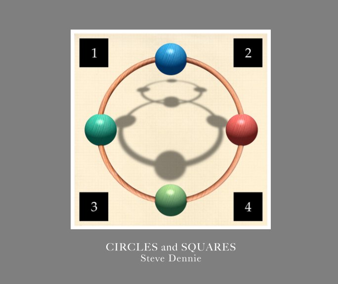 Visualizza CIRCLES and SQUARES di Steve Dennie