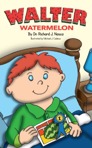 View Walter Watermelon by Dr. Richard J. Nasca