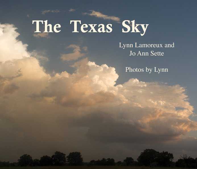 The Texas Sky nach Lynn Lamoreux and Jo Ann Sette anzeigen