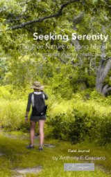 Seeking Serenity Journal - The True Nature of Long Island book cover