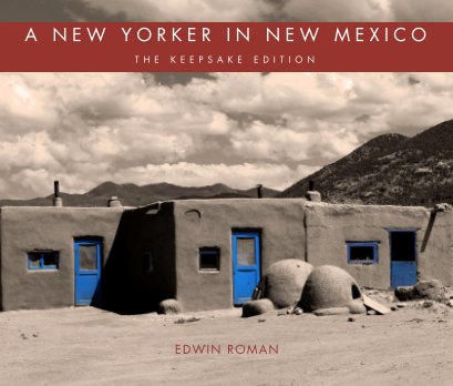 A New Yorker in New Mexico: The Keepsake Edition book cover