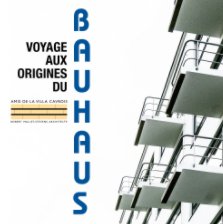 Voyage aux origines du Bauhaus book cover