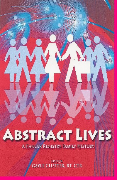 View Abstract Lives by Gayle Greer Clutter