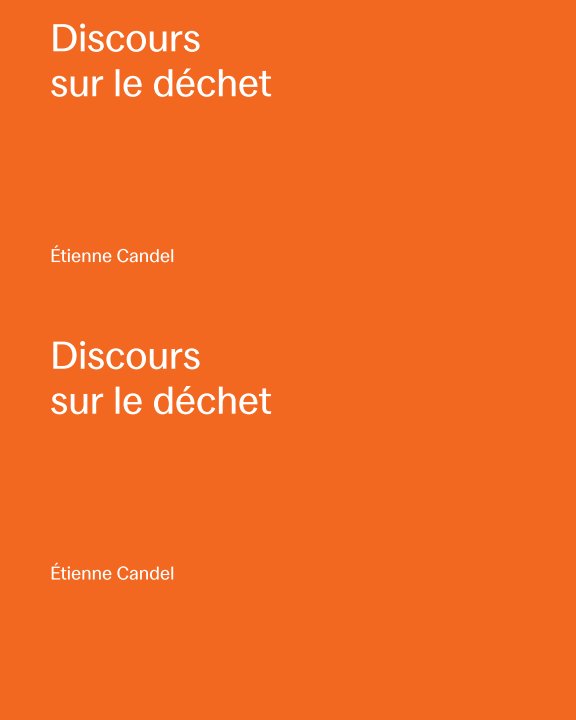 Bekijk Discours sur le déchet op Étienne Candel