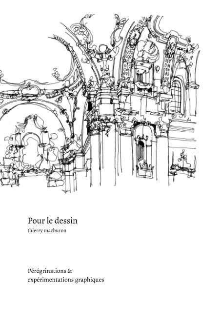 View Pour le dessin by Thierry Machuron
