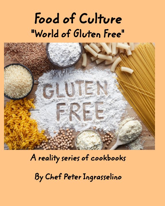 Food of Culture "World of Gluten Free" nach Peter Ingraselino anzeigen