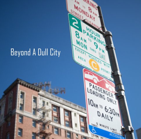 View Beyond a Dull City by Norma Regalado