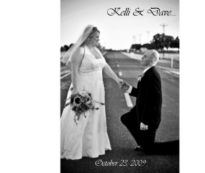 Kelli & Dave... October 23, 2009 book cover