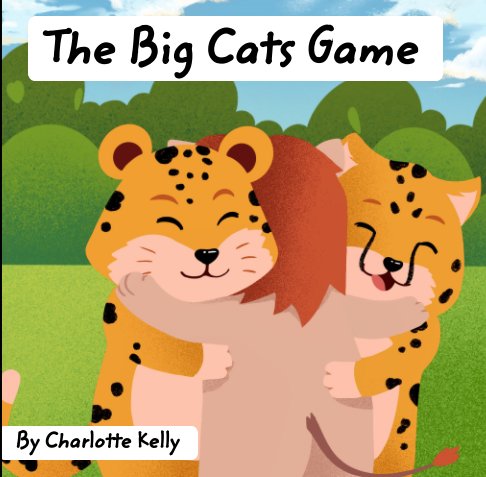 View The Big Cats Game by Charlotte Kelly