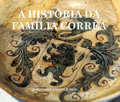 A História da Família Corrêa book cover