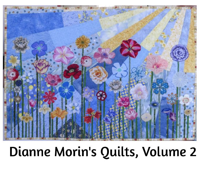 View Dianne's Quilts, volume 2 by Phillip Morin, Bela Dornon