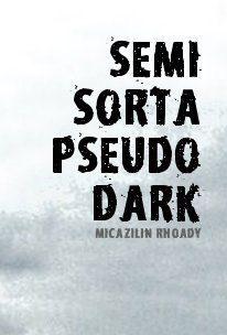 semi sorta pseudo dark book cover