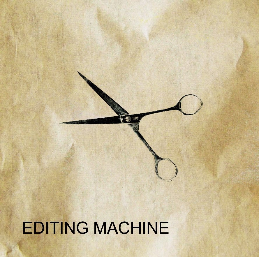 View Editing Machine by Thomas MARION