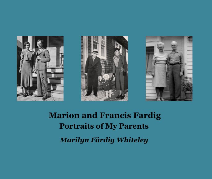 Ver Marion and Francis Fardig por Marilyn Färdig Whiteley