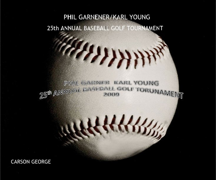 25th ANNUAL BASEBALL GOLF TOURNAMENT nach CARSON GEORGE anzeigen