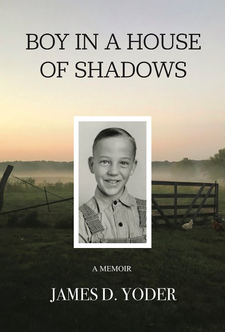 View Boy In a House of Shadows by James D. Yoder