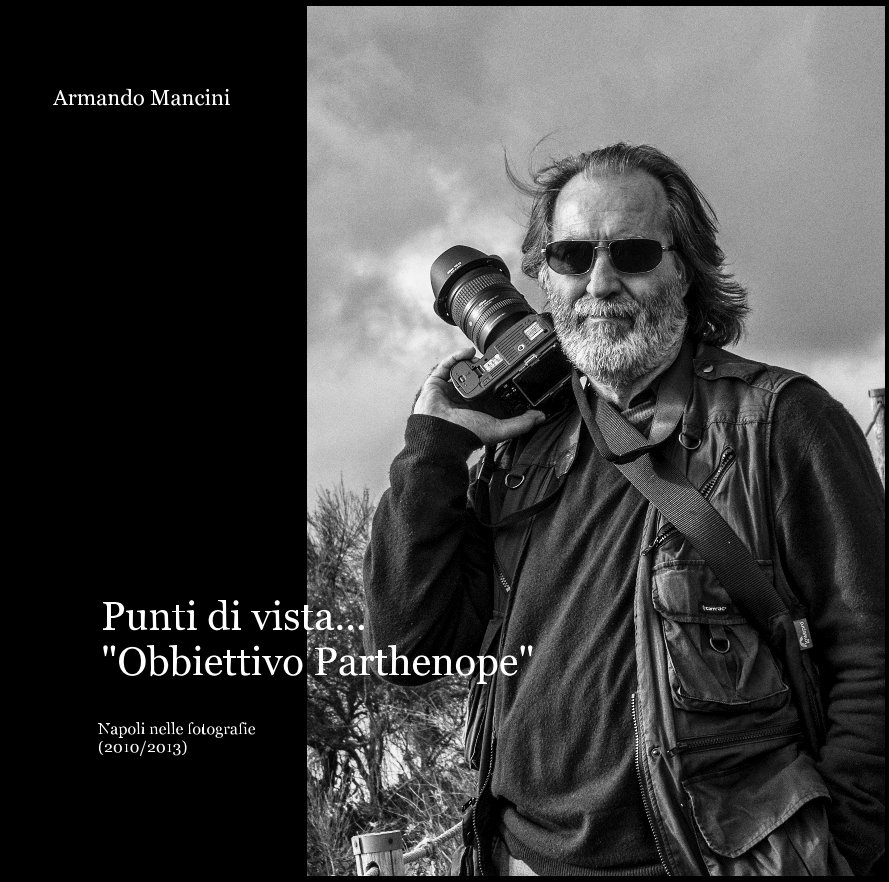 View Punti di vista: Obbiettivo Parthenope by Armando Mancini