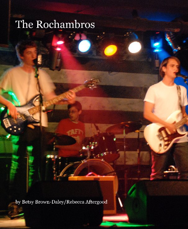 Ver The Rochambros por Betsy Brown-Daley/Rebecca Aftergood