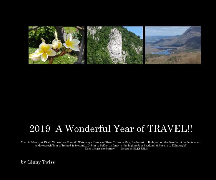 Ver 2019 A Wonderful Year of TRAVEL!! por Ginny Twiss