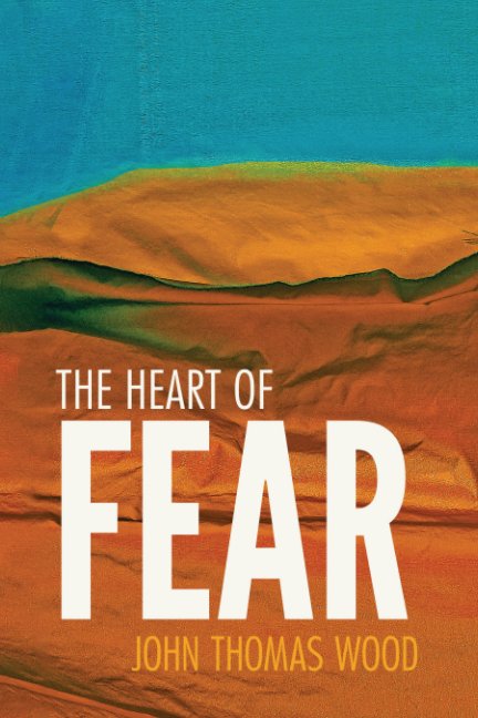 View The Heart of Fear by John Thomas Wood