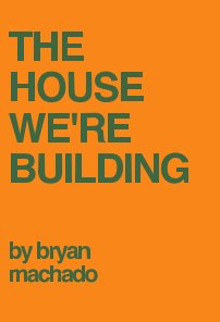 The House We're Building book cover